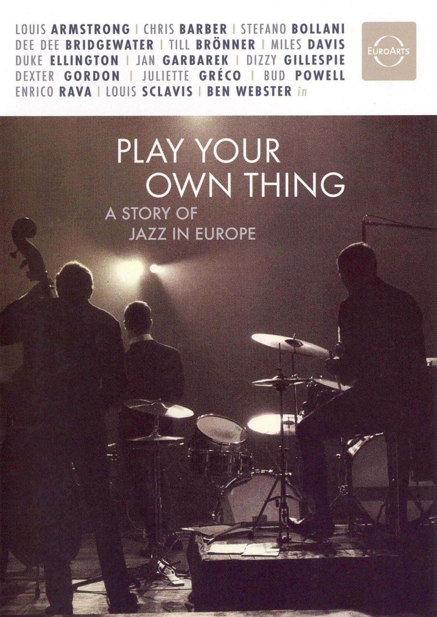 Play Your Own Thing: A Story of Jazz in Europe