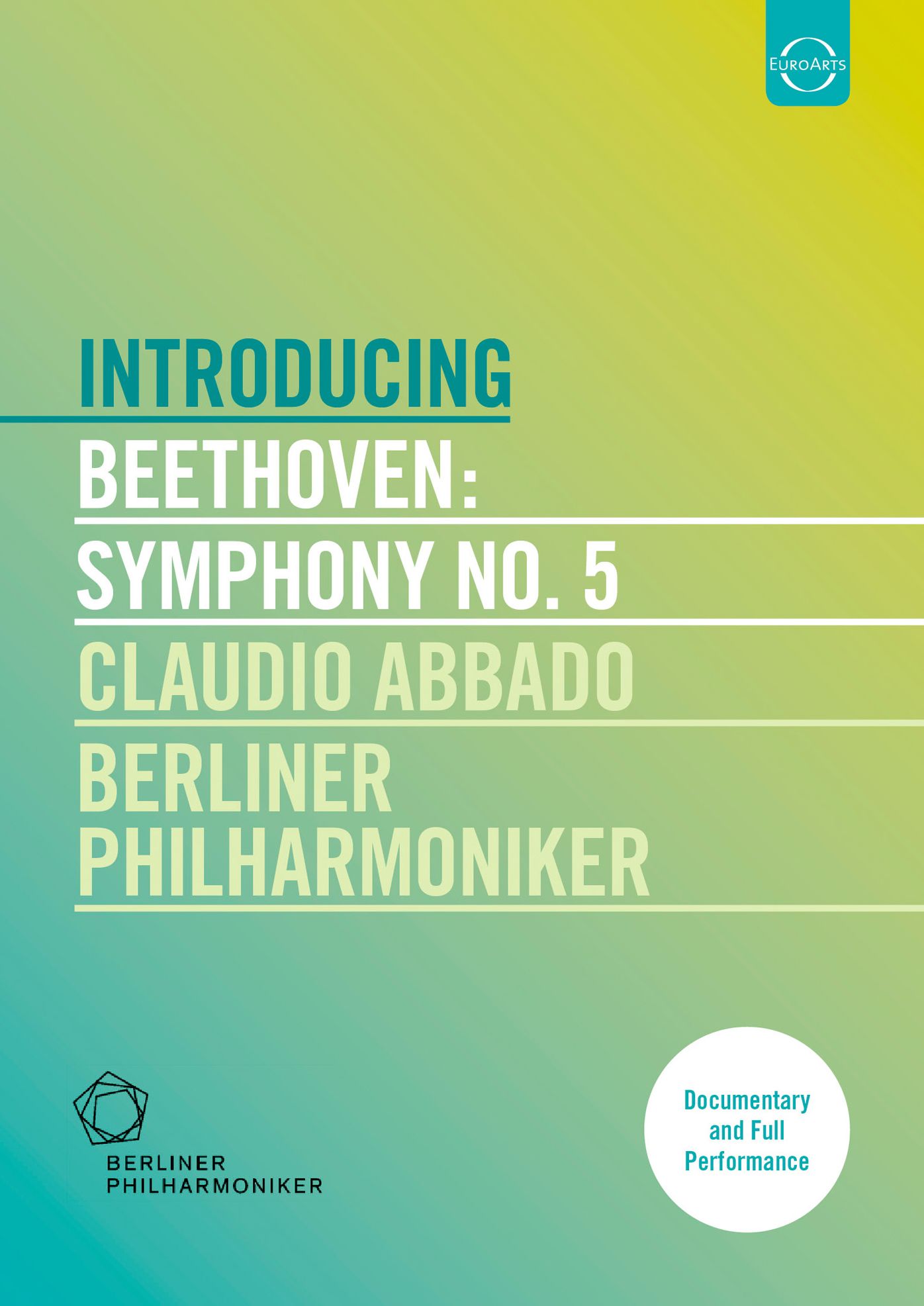 Claudio Abbado/Berliner Philharmoniker: Introducing Beethoven - Symphony No. 5