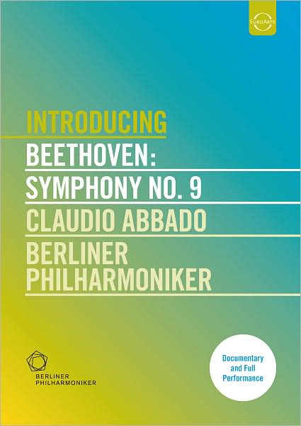 Berliner Philharmoniker/Claudio Abbado: Introducing Beethoven - Symphony No. 9