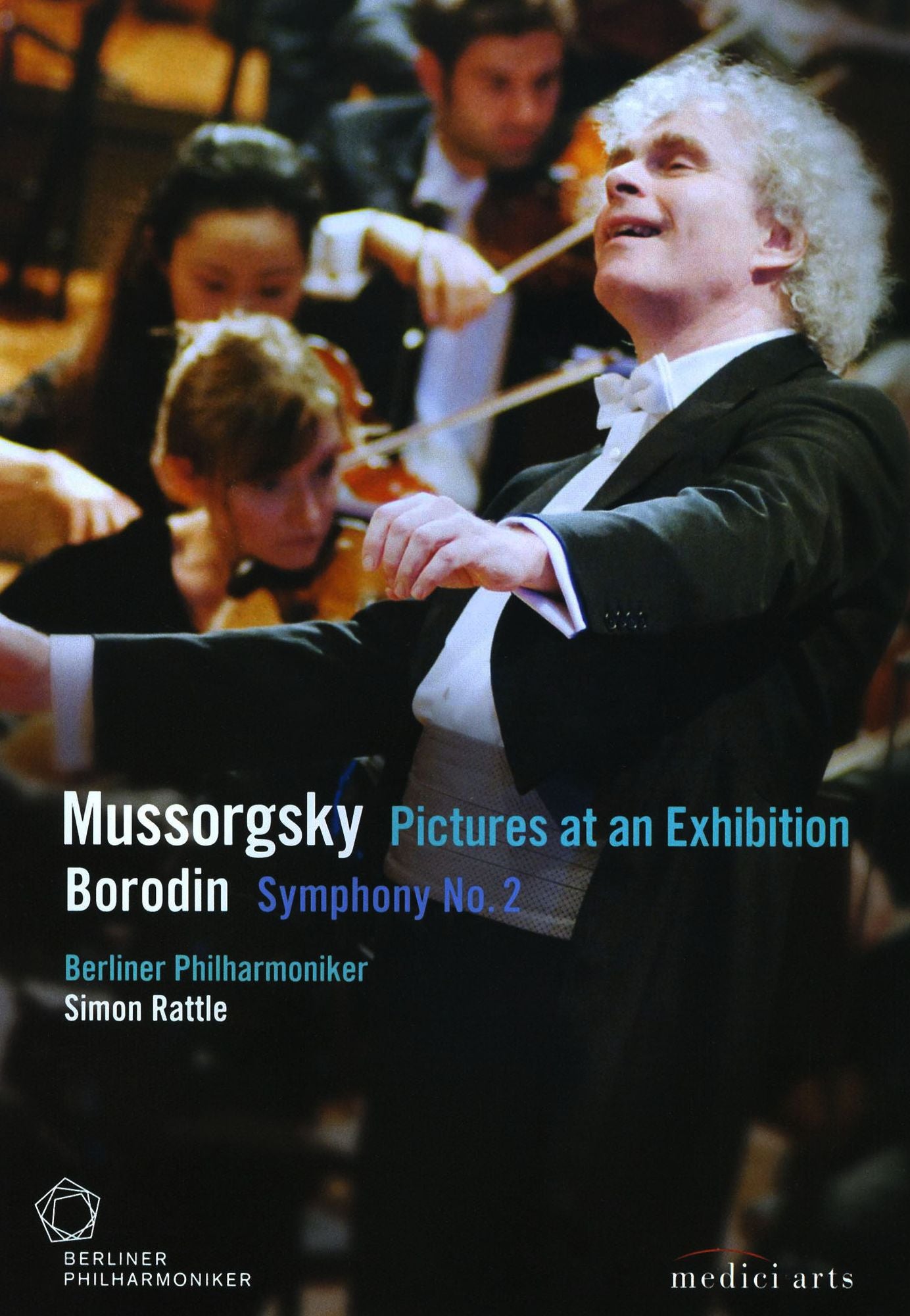 Berliner Philharmonic/Simon Rattle: Mussorgsky - Pictures at an Exhibition/Borodin - Symphony No. 2