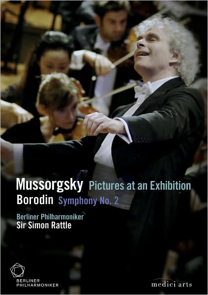 Berliner Philharmonic/Simon Rattle: Mussorgsky - Pictures at an Exhibition/Borodin - Symphony No. 2