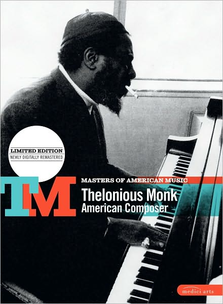 Masters of American Music: Thelonius Monk - American Composer