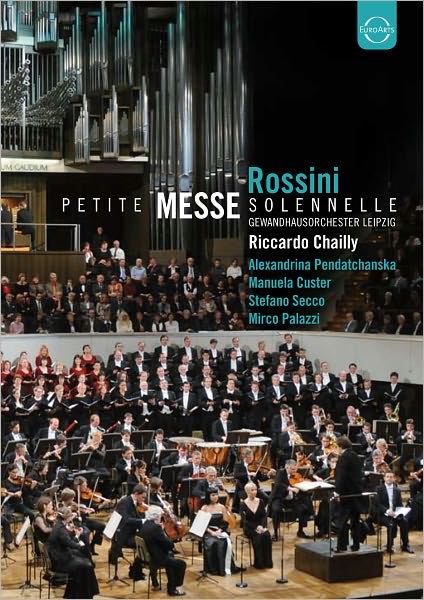 Gewandhausorchester Leipzig/Riccardo Chailly: Rossini - Petite Messe Solennelle