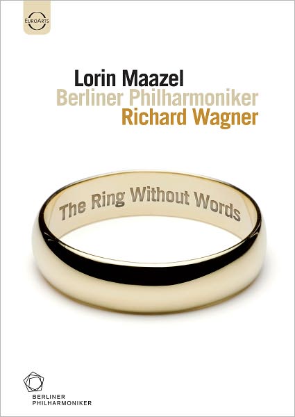 Lorin Maazel/Berliner Philharmoniker: The Ring Without Words