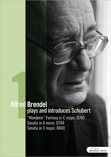 Alfred Brendel: Plays and Introduces Schubert, Vol. 1: "Wanderer" Fantasy/Sonatas D784 & D840