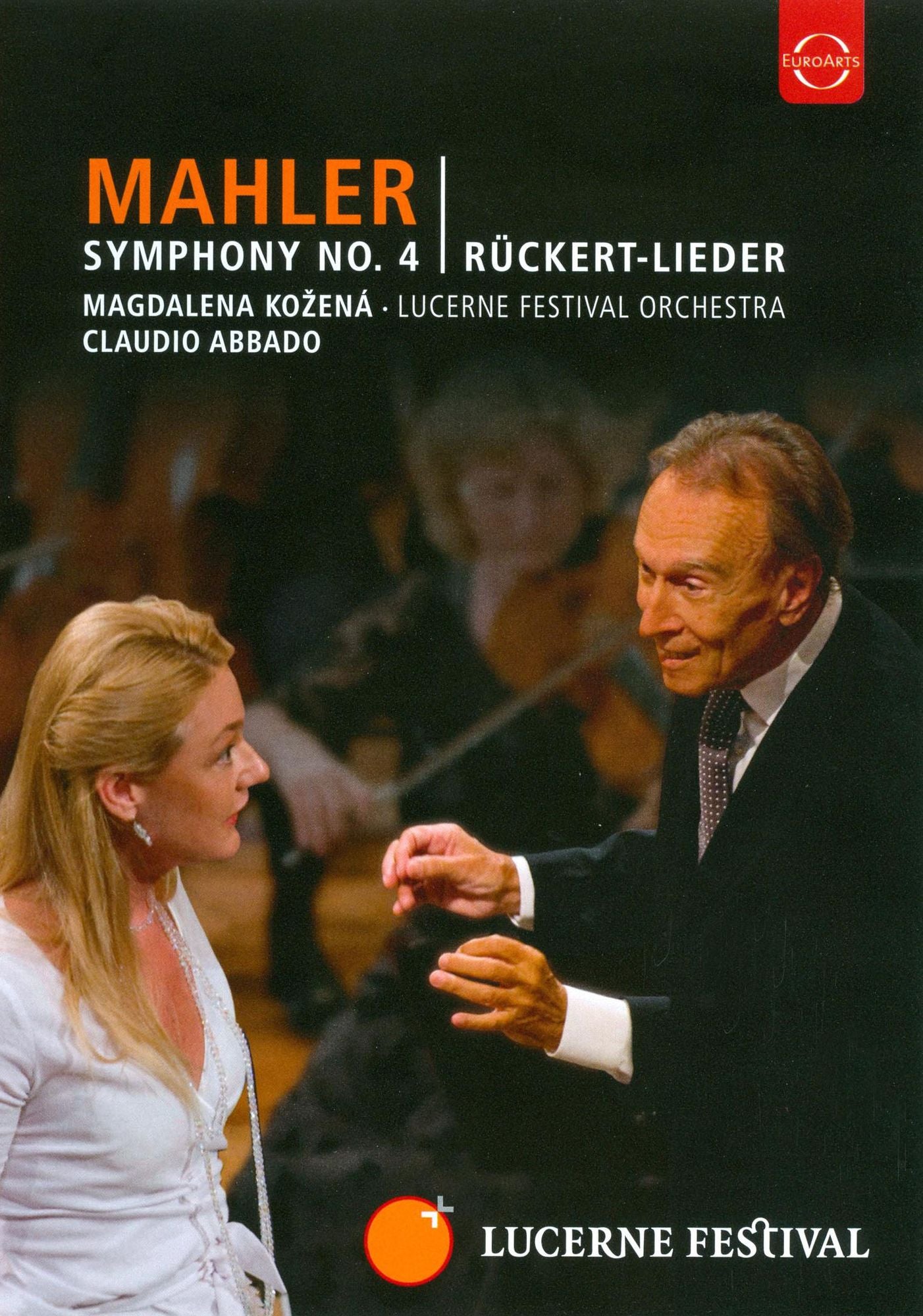 Magdalena Kozena/Lucerne Festival/Claudio Abbado: Mahler - Symphony No. 4/Ruckert-Lieder