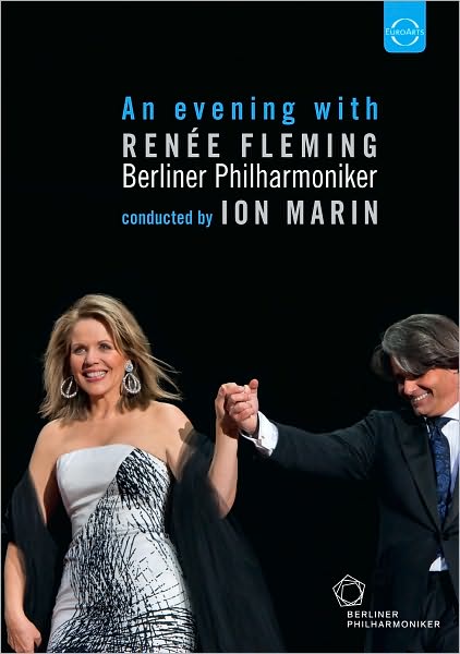 Renee Fleming/Berliner Philharmoniker/Ion Marin: An Evening with Renee Fleming