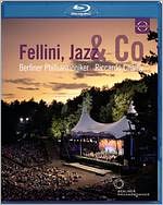 Berliner Philharmoniker/Riccardo Chailly: Fellini, Jazz & Co. [Blu-ray]