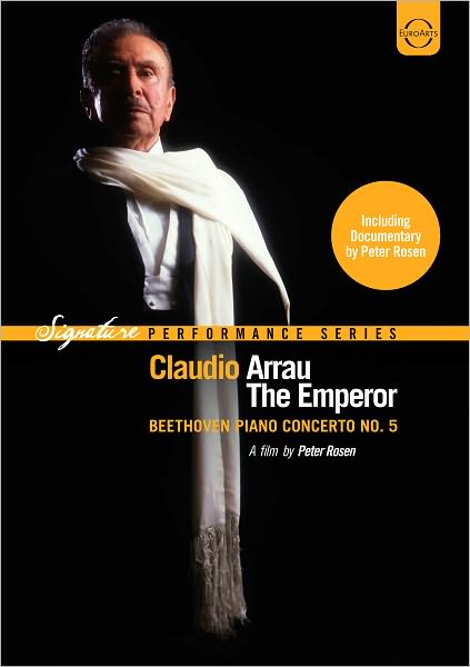 Signature Performance Series: Claudio Arrau - The Emperor