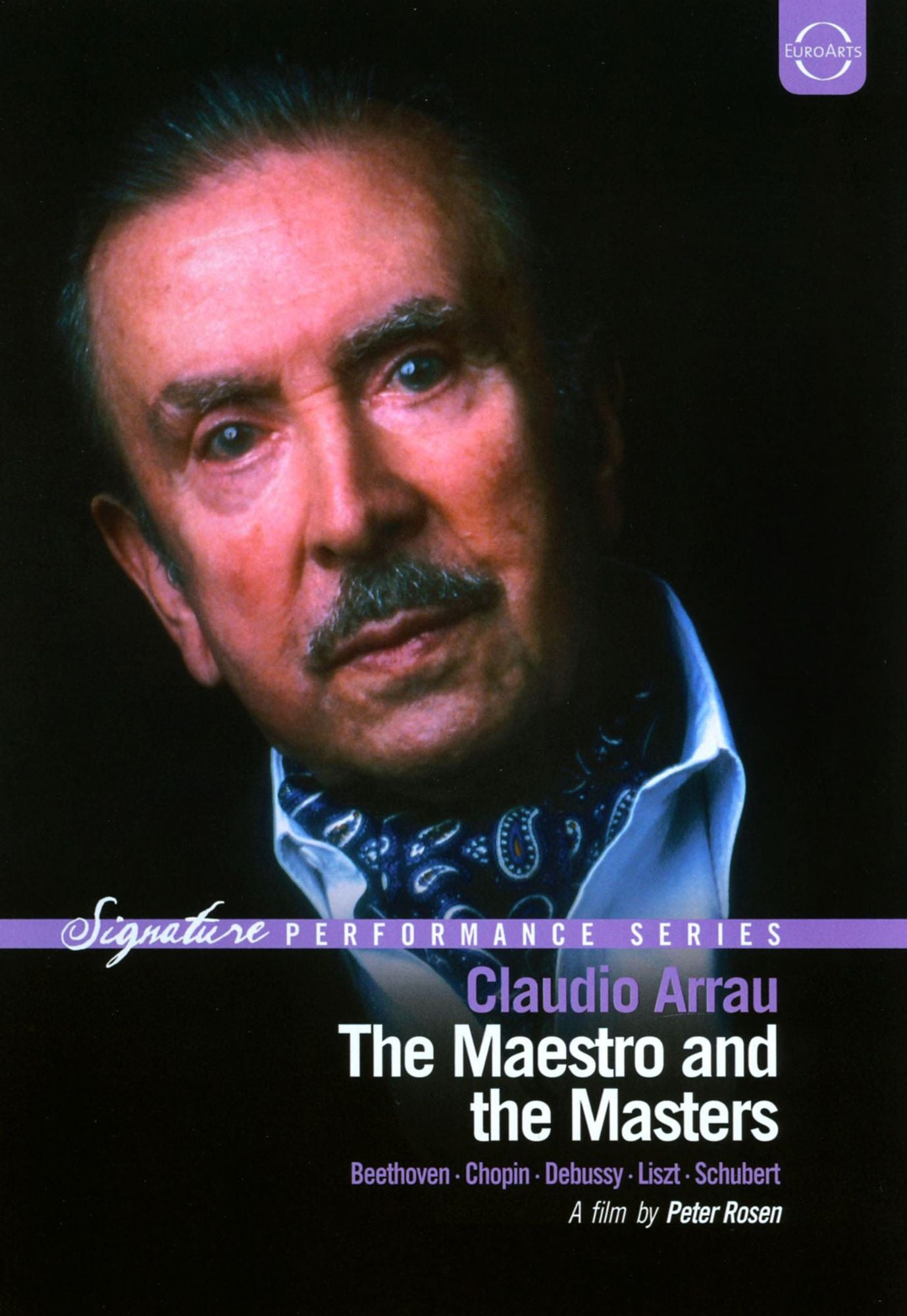 Claudio Arrau: The Maestro and the Masters