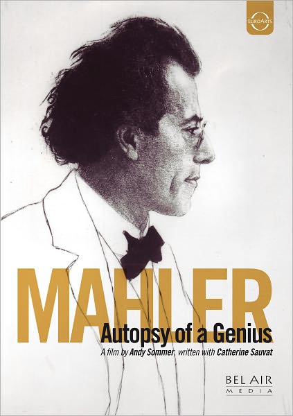 Mahler: Autopsy of a Genius