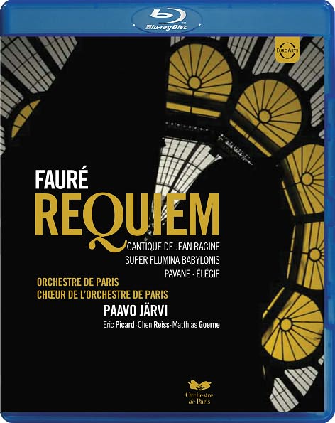 Orchestre de Paris/Paavo Jarvi: Faure - Requiem [Blu-ray]