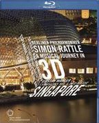 Berliner Philharmoniker/Simon Rattle: A Musical Journey in 3D - Singapore [3D] [Blu-ray]