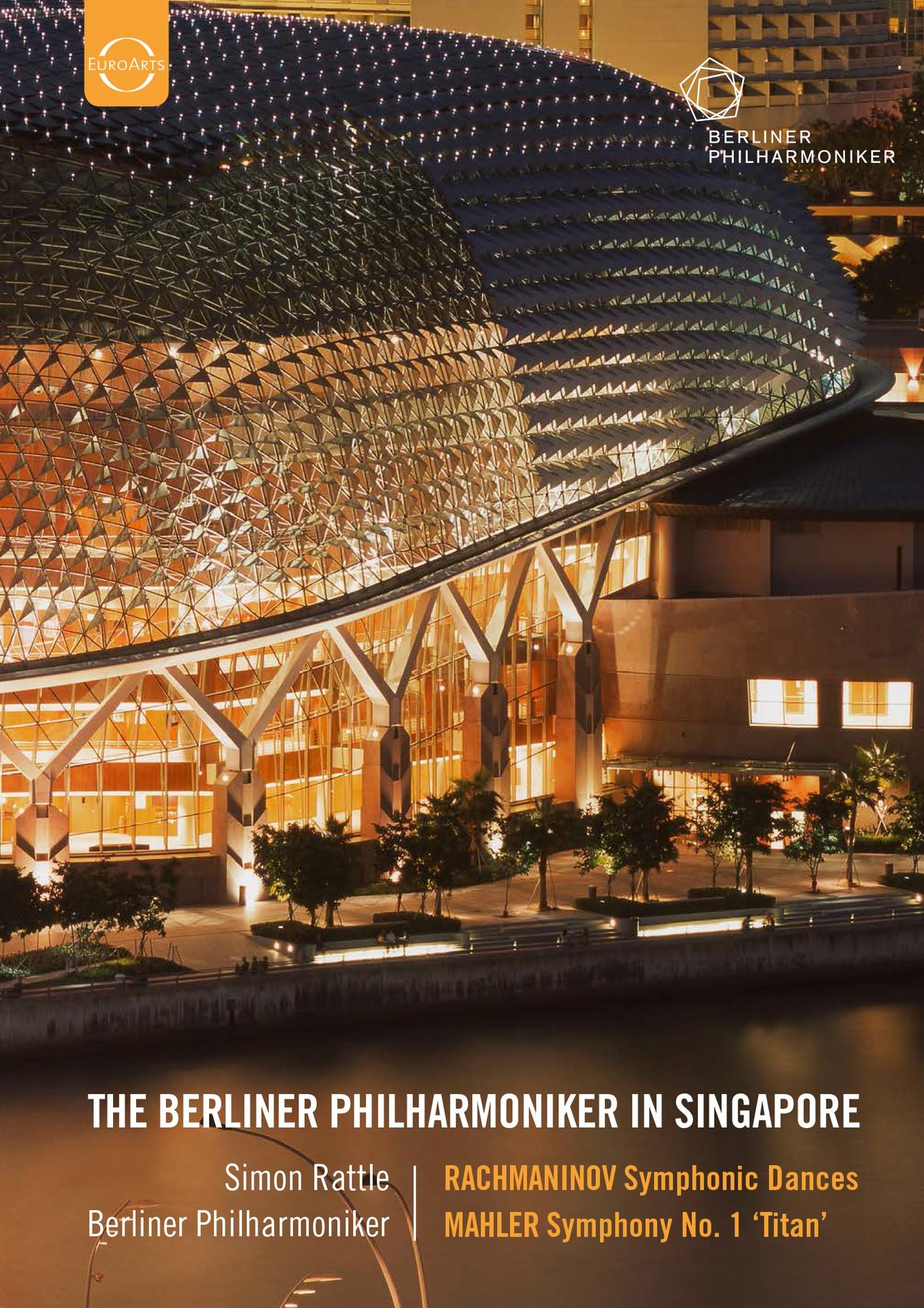 The Berliner Philharmoniker in Singapore: Rachmaninov/Mahler