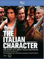 The Italian Character: The Story Of A Great Italian Orchestra