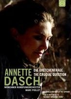 Annette Dasch: The Crucial Question