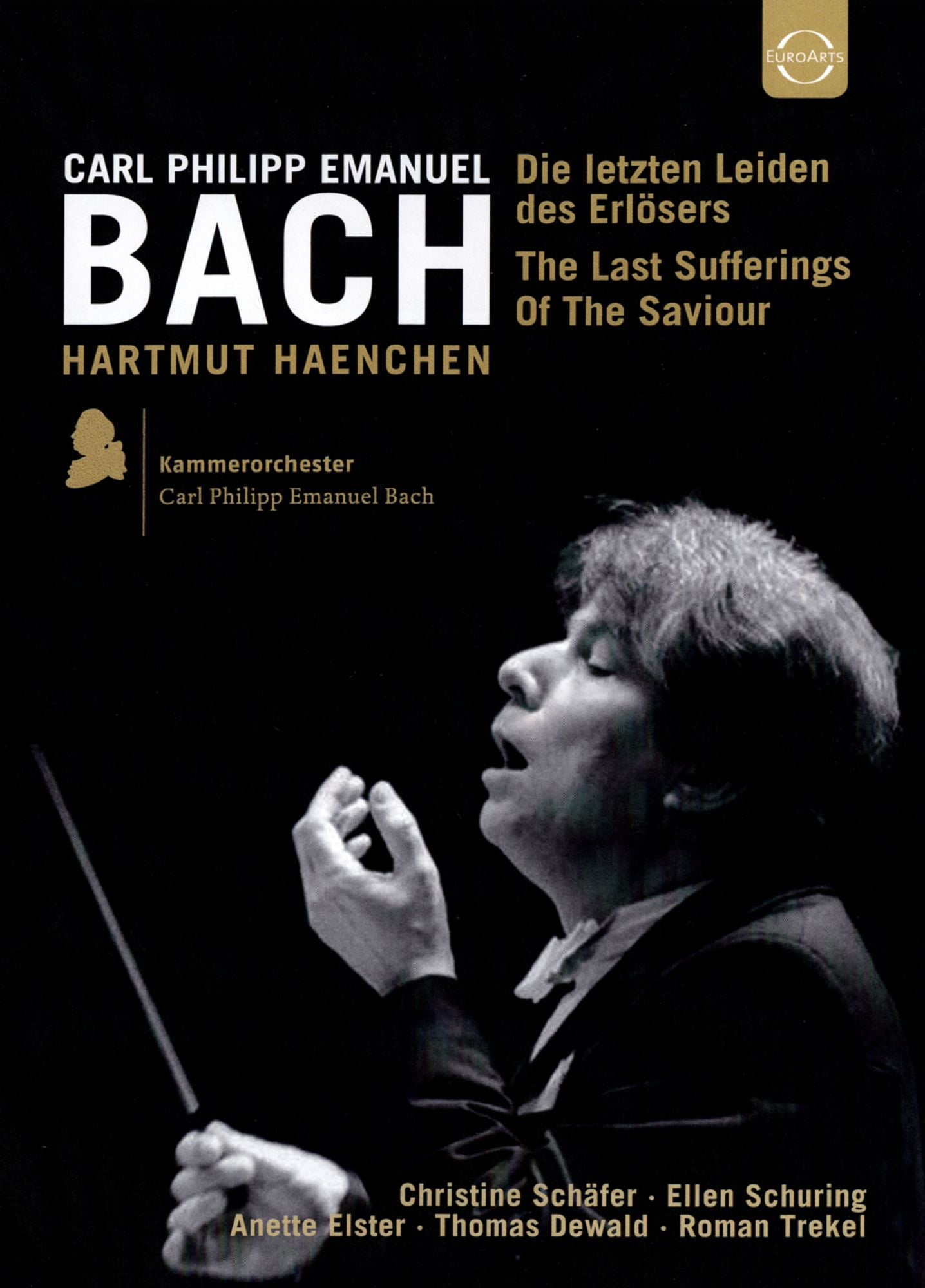 Hartmut Haenchen: Carl Philipp Emanuel Bach - Die Letzten Leiden Des Erlosers