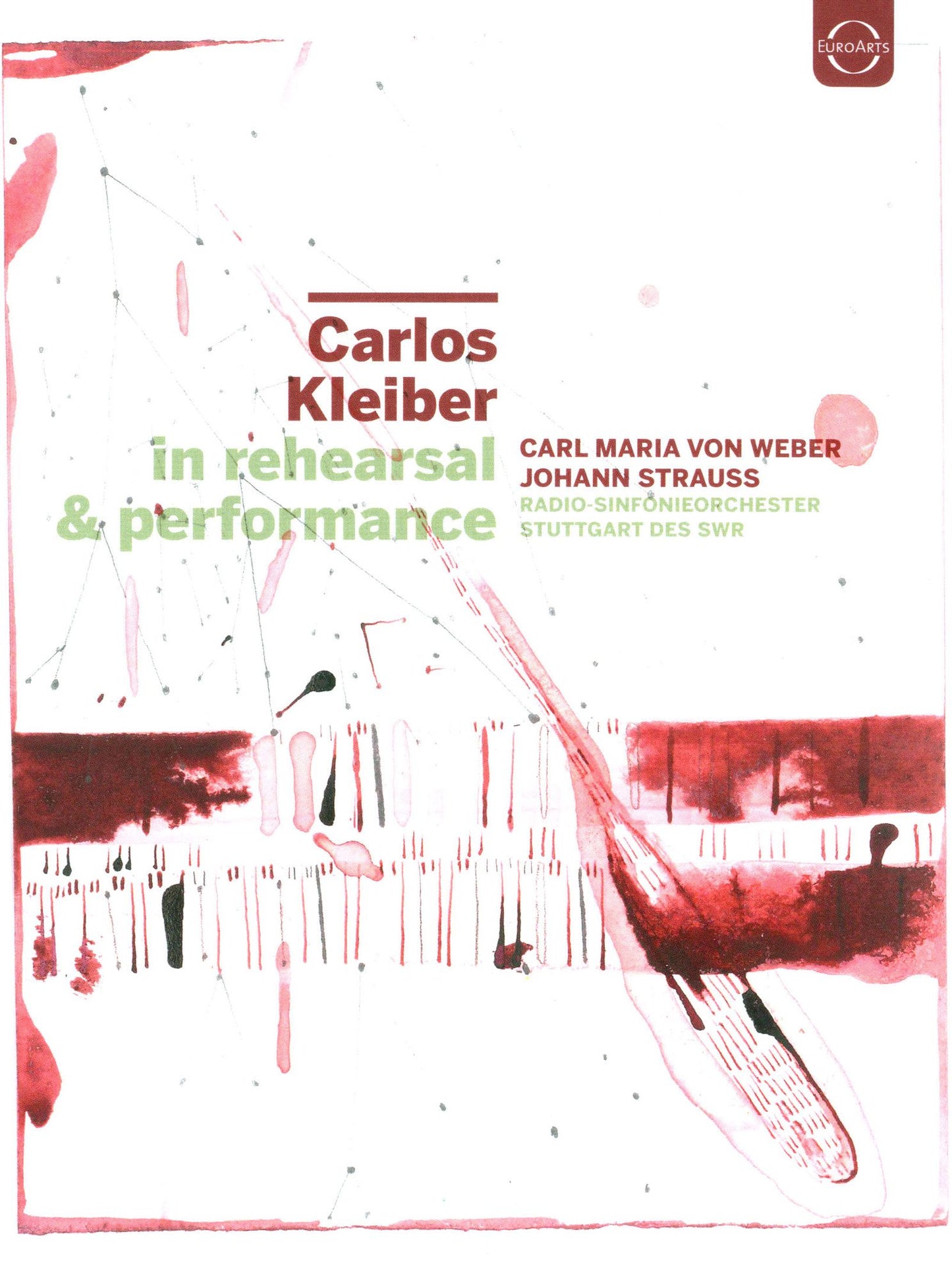 Carlos Kleiber: In Rehearsal & Performance