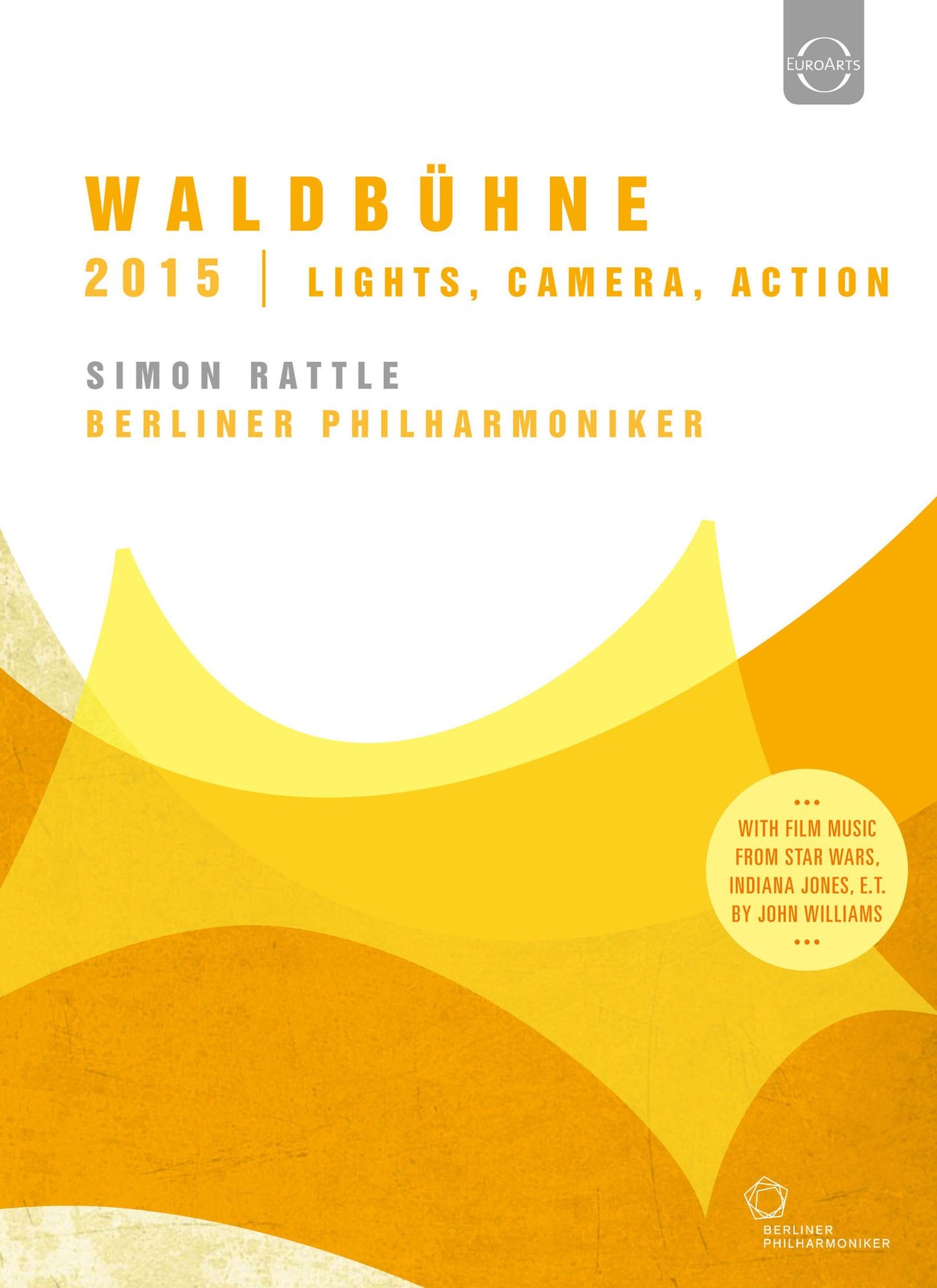 Simon Rattle/Berliner Philharmoniker: Waldbühne 2015 - Lights, Camera, Action!