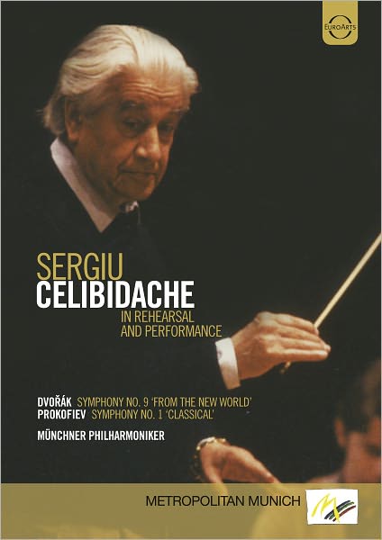Sergiu Celibidache: In Rehearsal and Performance - Dvorak/Prokofiev