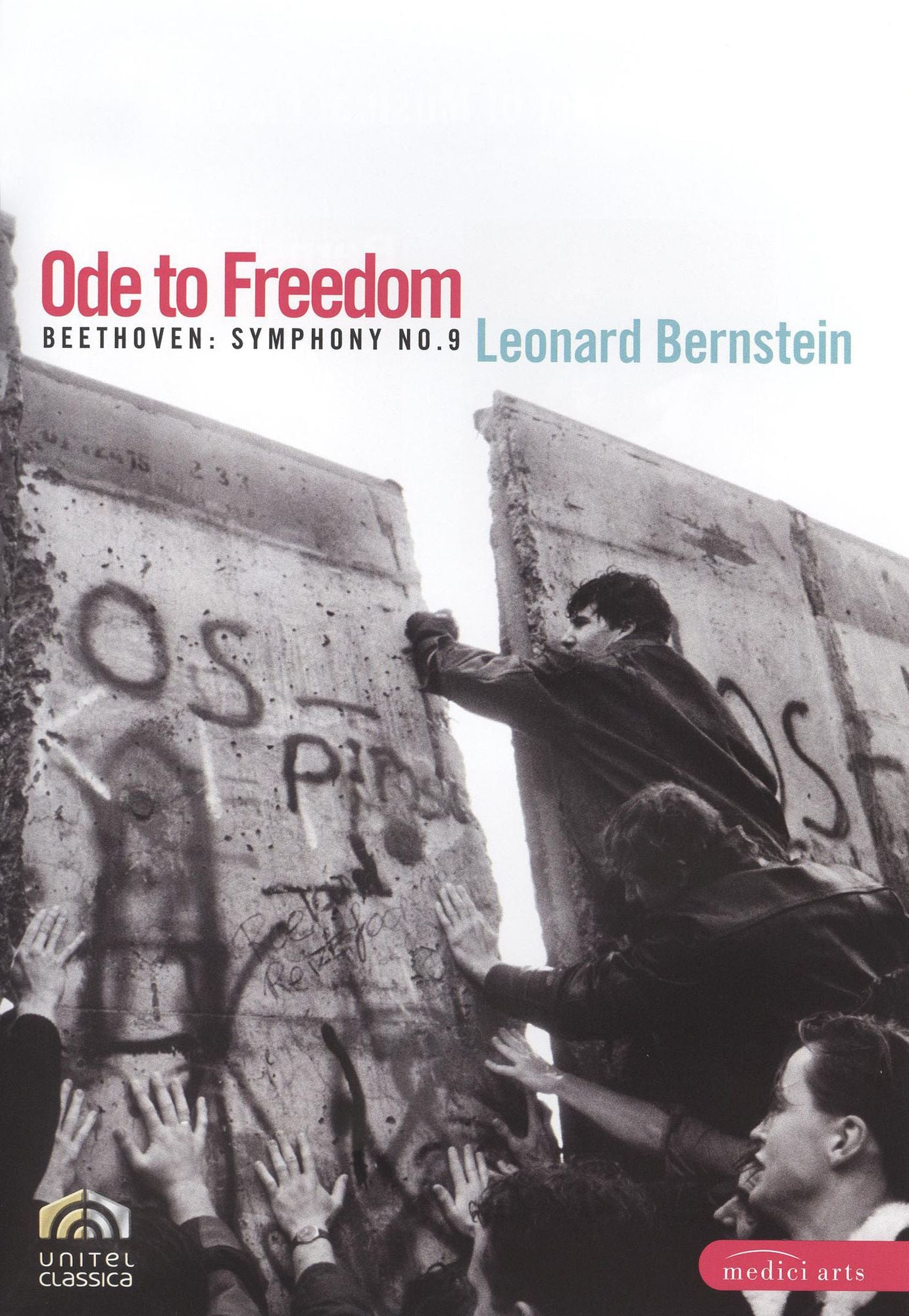 Leonard Bernstein: Ode to Freedom - Beethoven Symphony No. 9