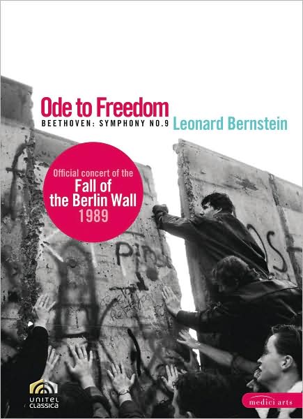 Leonard Bernstein: Ode to Freedom - Beethoven Symphony No. 9