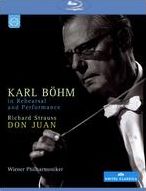Karl Bohm in Rehearsal and Performance: Don Juan [Blu-ray]