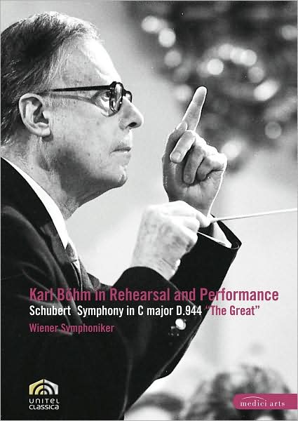 Karl Bohm in Rehearsal and Performance: Schubert Symphony in C Major, D. 944 "The Great"