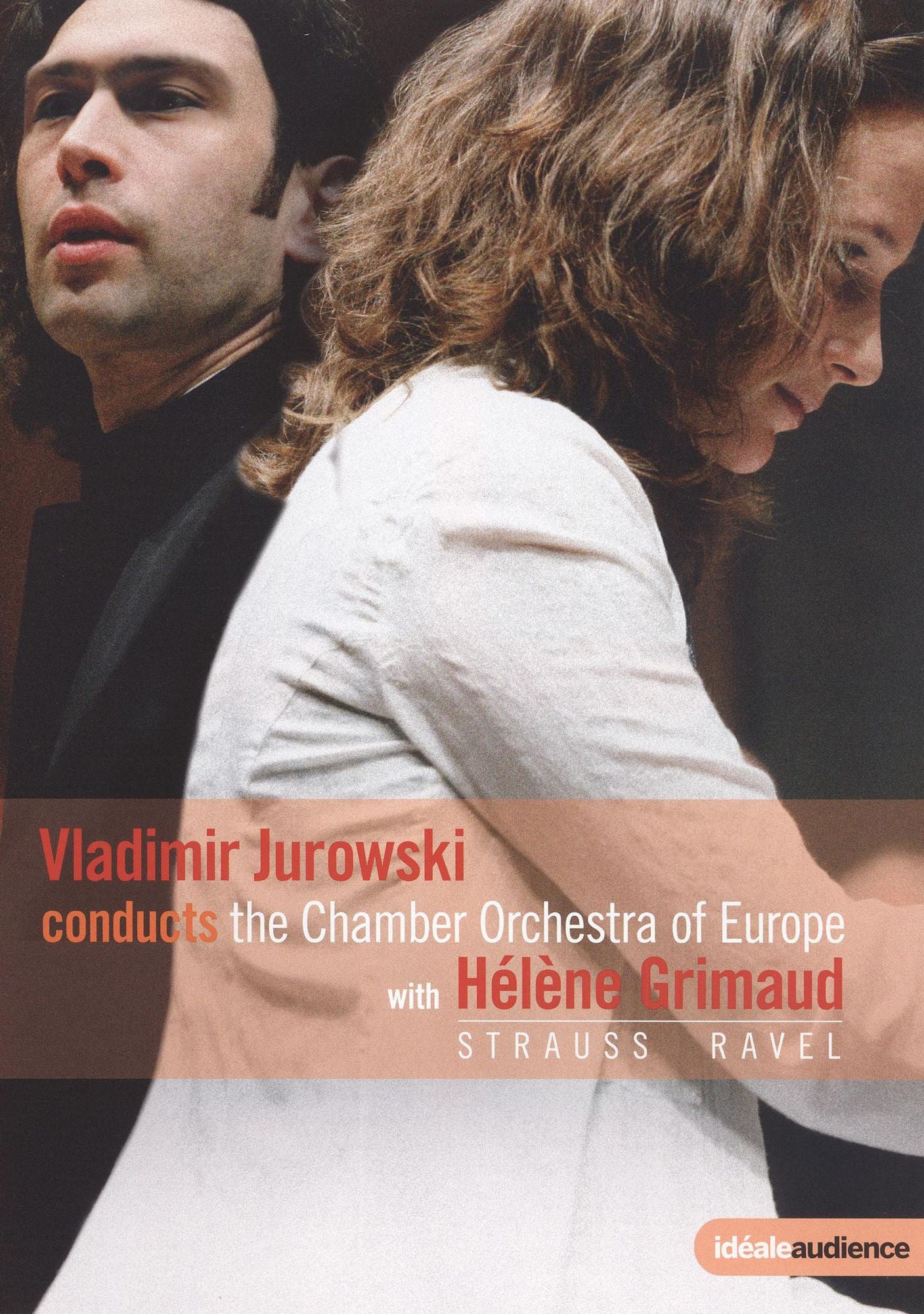Jurowski Conducts the Chamber Orchestra of Europe with Helene Grimaud: Strauss/Ravel