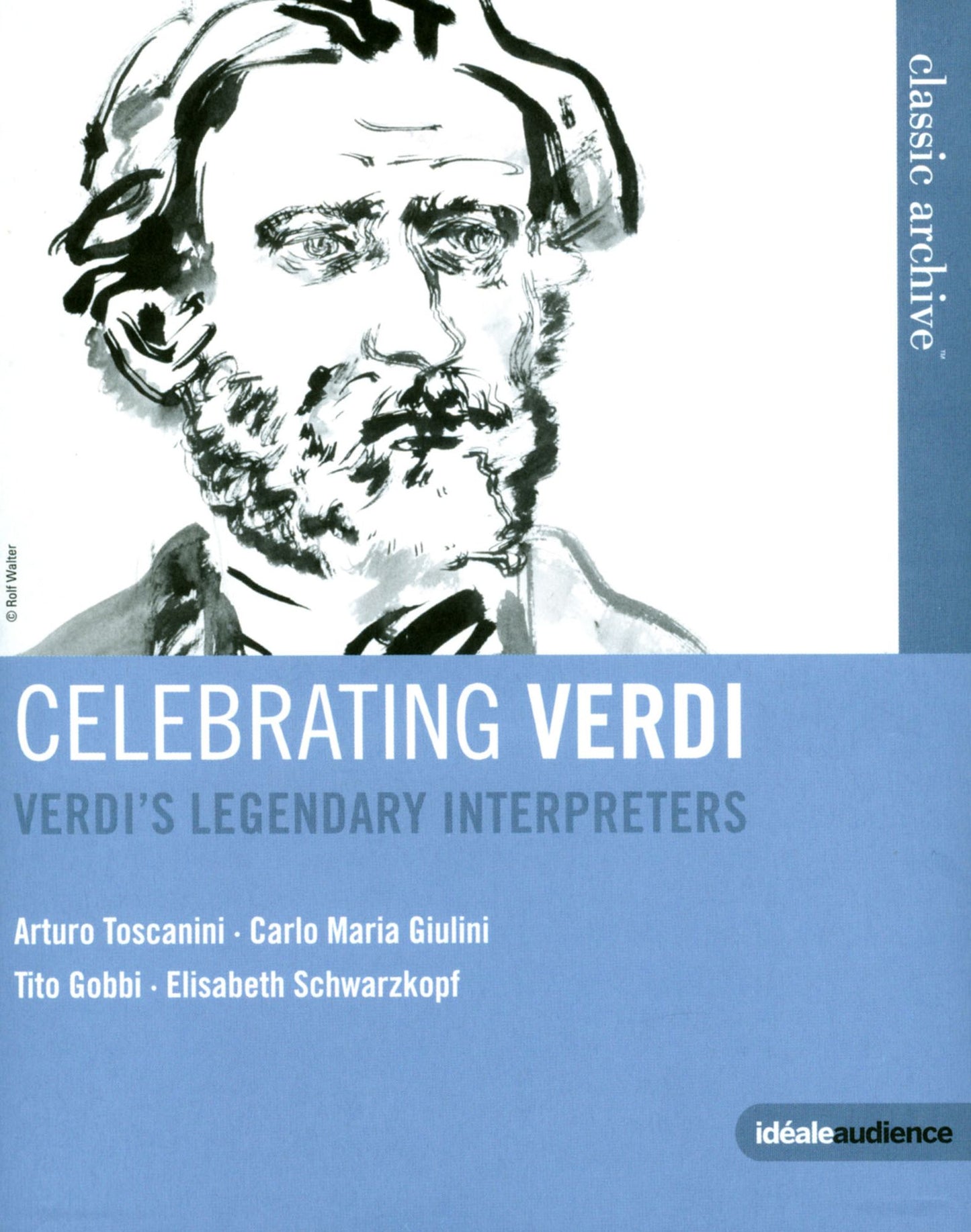 Celebrating Verdi: Legendary Interpreters