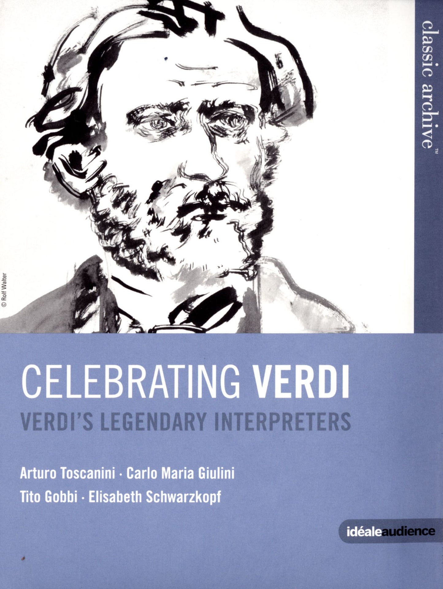Celebrating Verdi: Legendary Interpreters