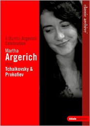 Classic Archive: A Martha Argerich Celebration - Martha Argerich Plays Tchaikovsky & Prokofiev