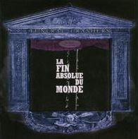 La Fin Absolue De Monde