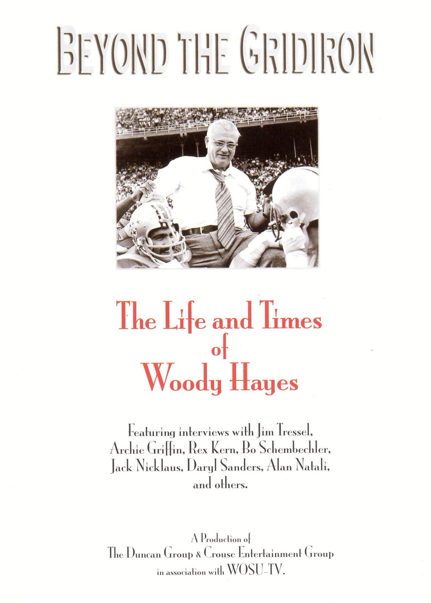 Beyond the Gridiron: The Life and Times of Woody Hayes