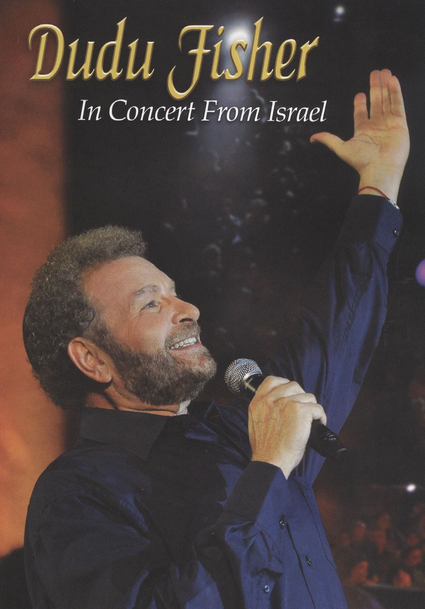 Dudu Fisher: In Concert from Israel