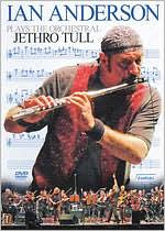 Ian Anderson Plays the Orchestral Jethro Tull