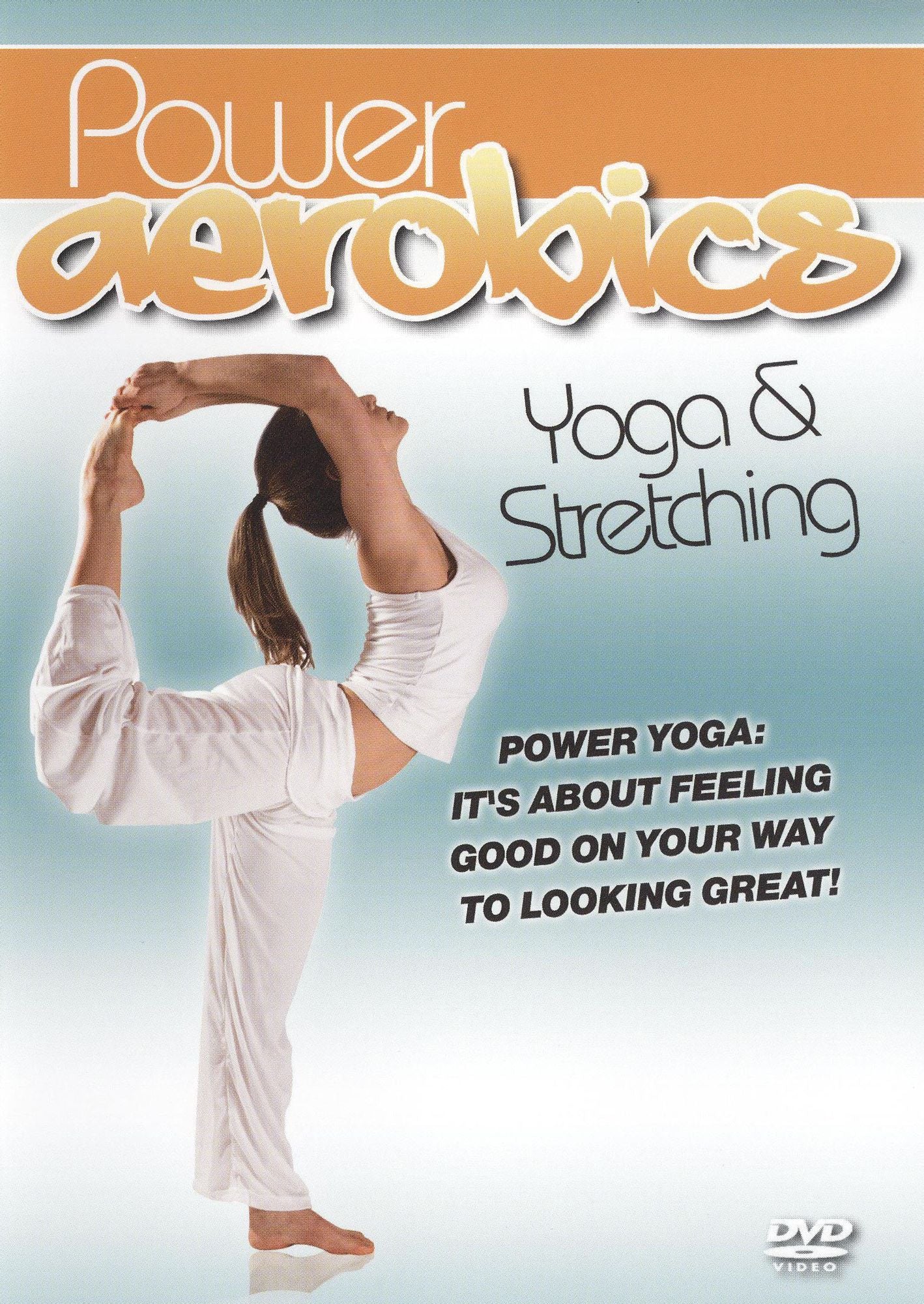 Power Aerobics: Yoga & Stretching
