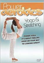 Power Aerobics: Yoga & Stretching