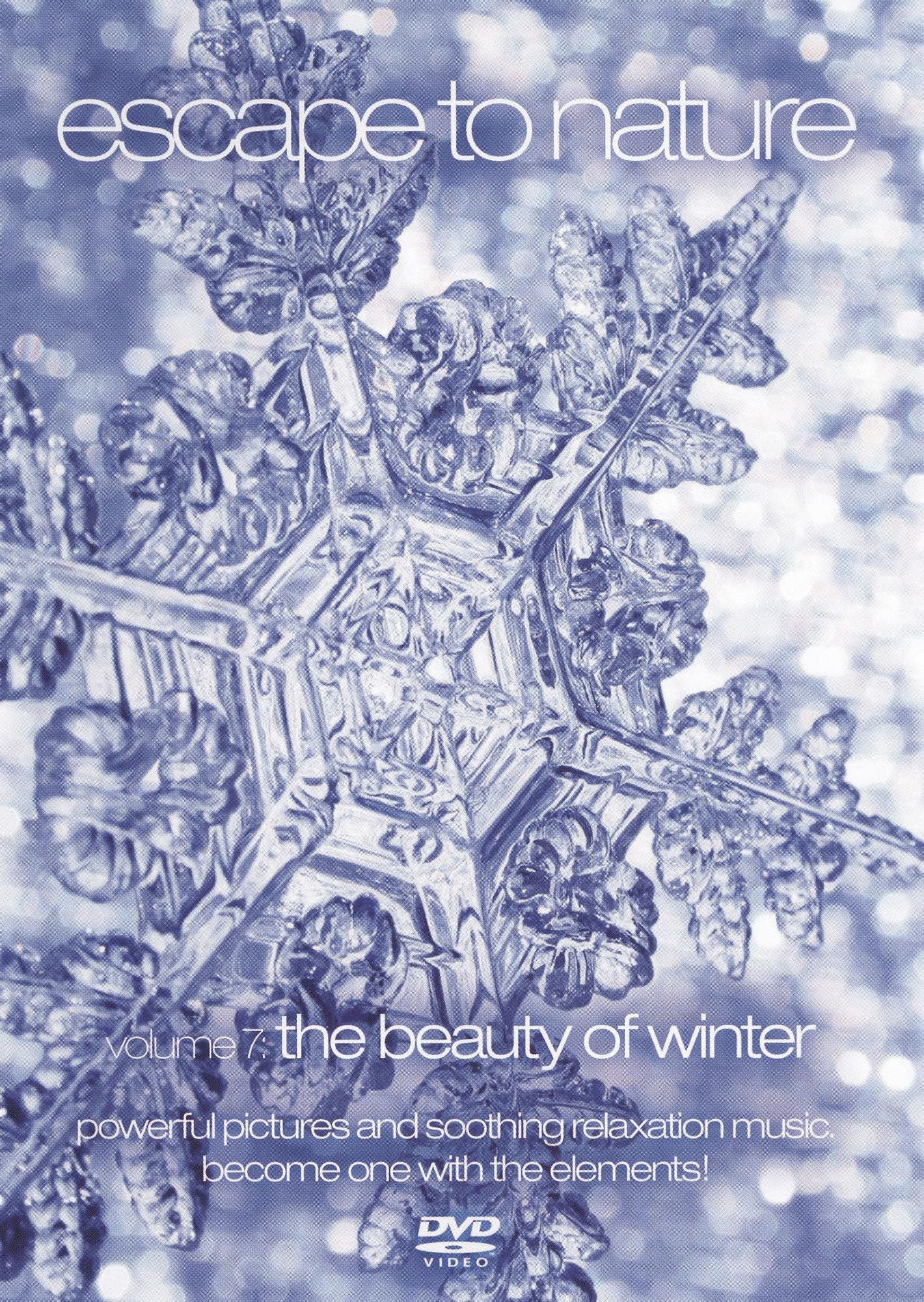 Escape to Nature, Vol. 7: The Beauty of Winter