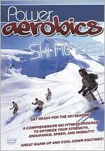 Power Aerobics: Ski Fitness