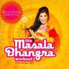 The Masala Bhangra Workout with Sarina Jain: Bollywood Diva Style