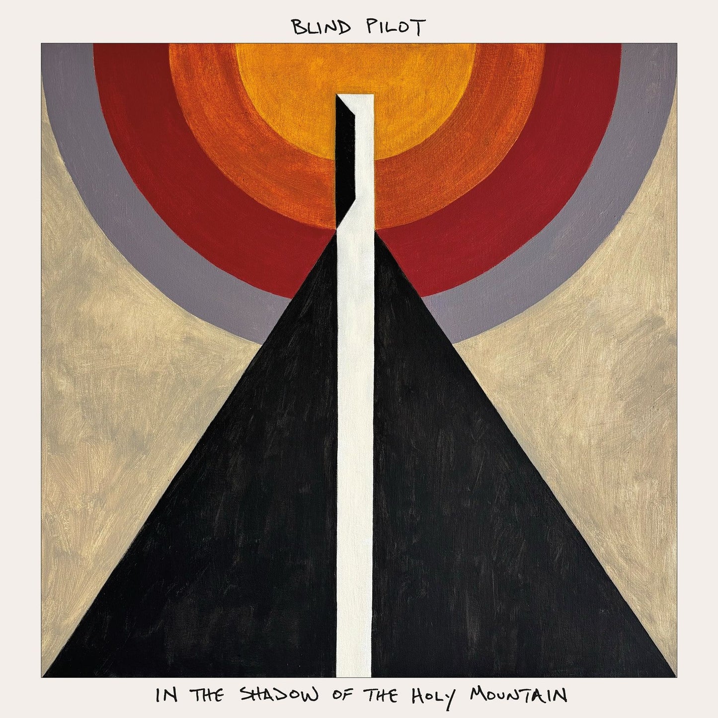In The Shadow Of The Holy Mountain (Blind Pilot)