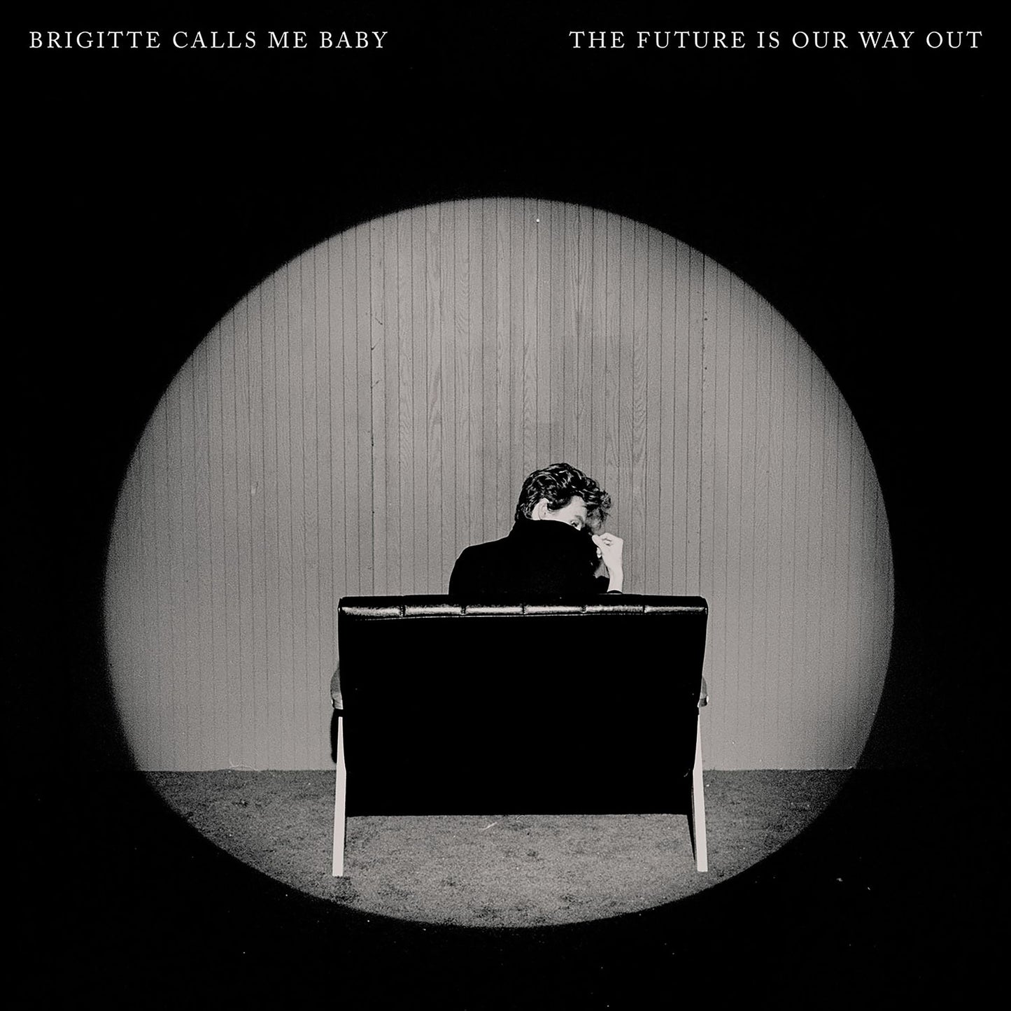 Future Is Our Way Out (Brigitte Calls Me Baby)