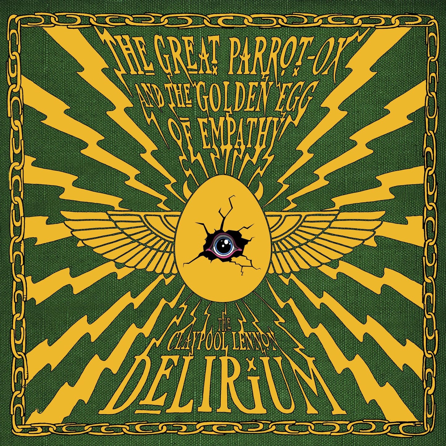 Great Parrot-Ox & The Golden Egg Of Empathy (Claypool Lennon Delirium)