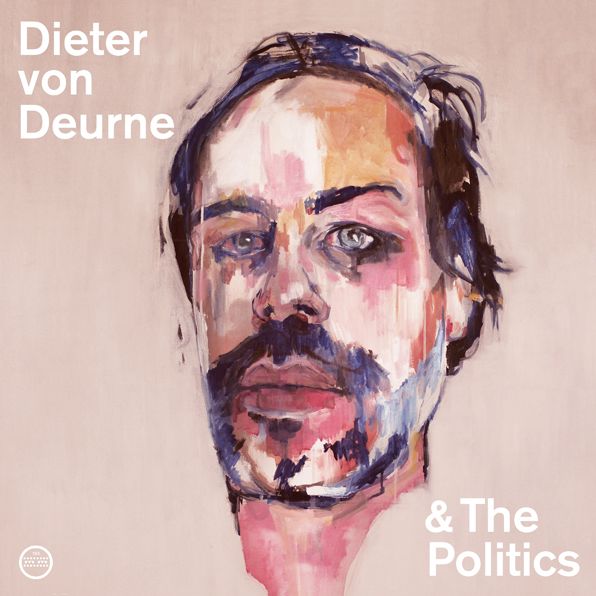 Dieter Von Deurne & The Politics