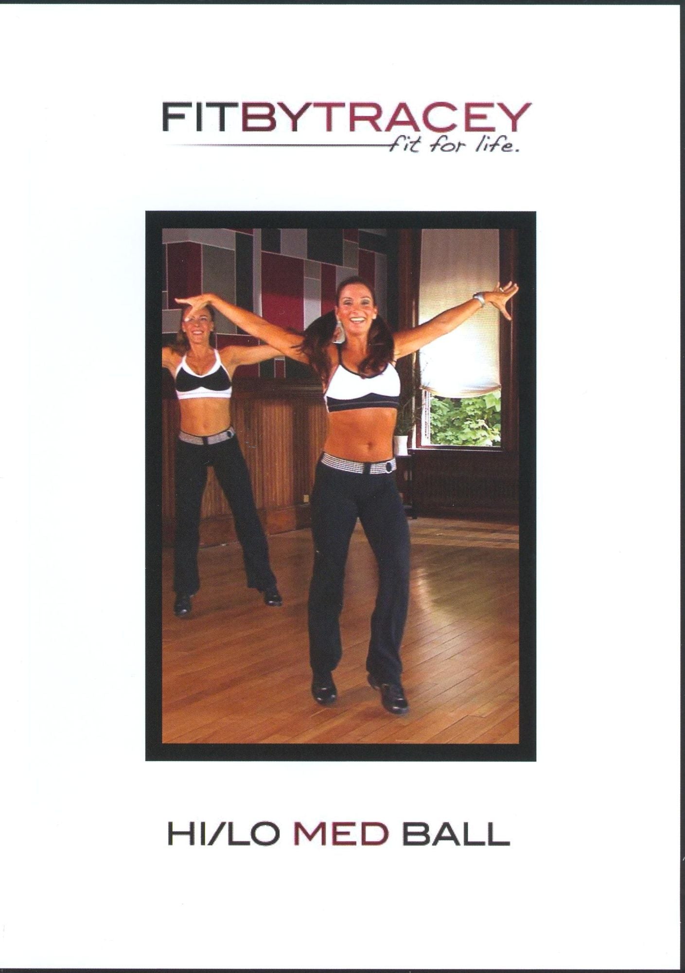 Fit by Tracey: Hi/Lo Med Ball