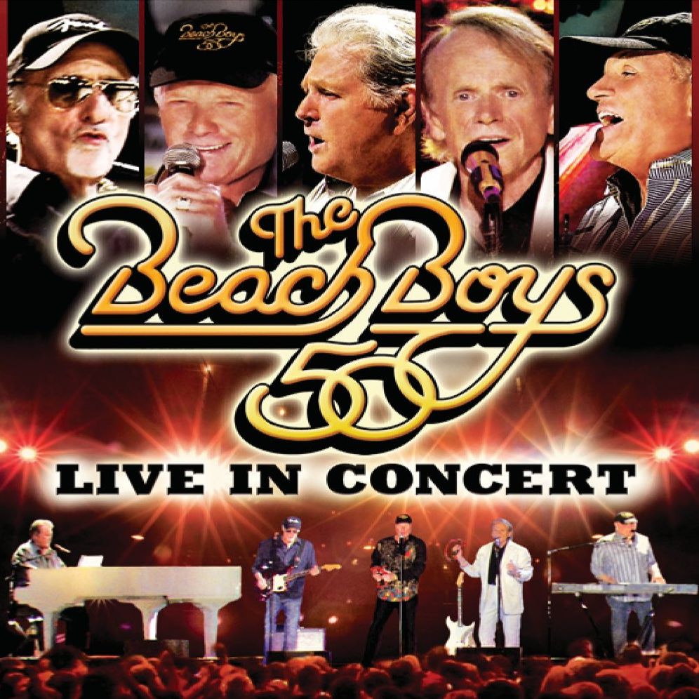 The Beach Boys: 50 - Live in Concert