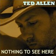 Nothing To See Here (Ted Allen)