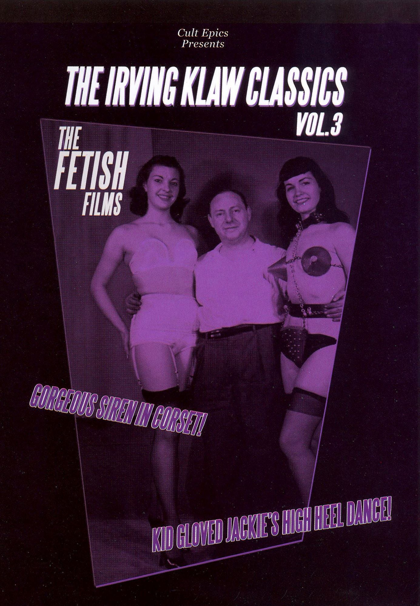 Irving Klaw Classics 3: Fetish Films