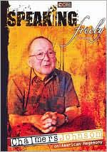 Speaking Freely, Vol. 4: Chalmers Johnson on American Hegemony
